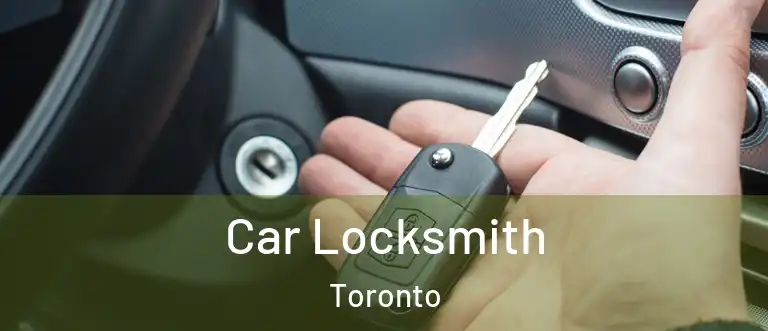  Car Locksmith Toronto